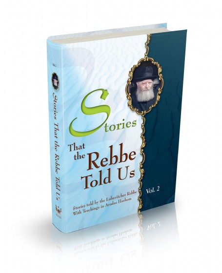 Stories that the rebbe tod us - 2
