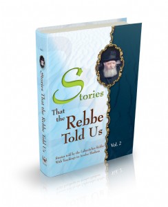 Stories that the rebbe tod us - 2